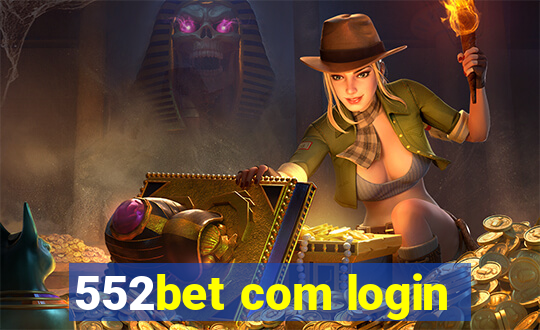 552bet com login